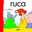 Ruca e o Riscas